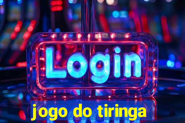 jogo do tiringa